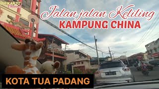 Jalan jalan Keliling Kampung China Kota Padang Ranah Minang.