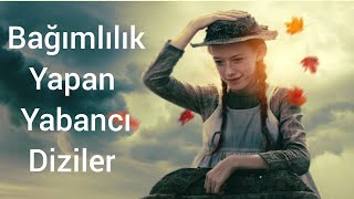 DİZİ ÖNERİLERİ- BAĞIMLILIK YAPAN 10 YABANCI DİZİ. ÇOK SEVECEKSİNİZ!!!