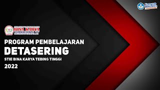 Pertemuan 18 Program Pembelajaran Detasering STIE BINA KARYA 2022