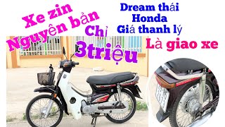 Dream Thái Honda đầu máy 80/ năm 2000  máy nguyên bản, biển số vip , giá thanh lý chỉ 3triệu giao xe