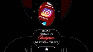 Como baixar vídeos do Instagram de forma online e grátis #dicas #viral #download