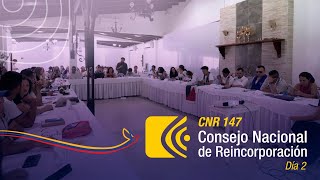 Consejo Nacional de Reincorporación - Sesión 147 - Día II