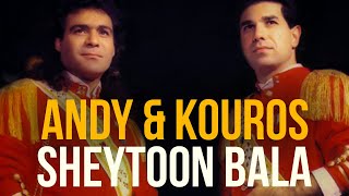 Andy & Kouros - Sheytoon Bala | اندی و کورس - شیطون بلا