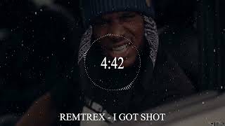 REMTREX - I GOT SHOT