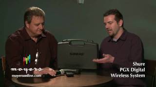 Moyers Online | Shure PGX Digital Wireless Systems