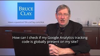 How To See If Your Google Analytics Tracking Code Is Globally Present