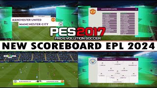 PES 2017 | SCOREBOARD EPL 23-2024 | 10/25/23 | PC