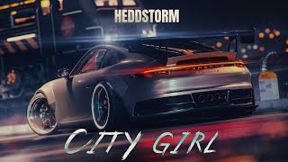 Heddstorm - City Girl (Original Mix)