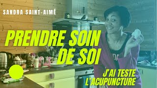 J’ai testé pour vous : l’acupuncture