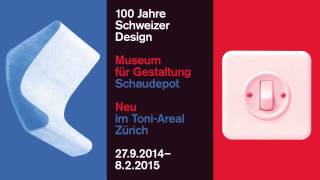 100 Jahre Schweizer Design * 100 Years of Swiss Design