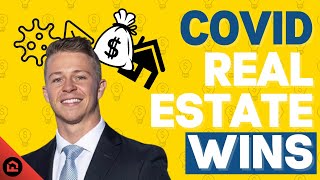 Turning COVID Challenges Into Real Estate Wins