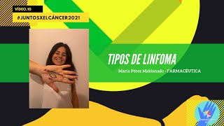 Conociendo los Diferentes Tipos de Linfoma y sus Características. #JuntosXElCáncer2021