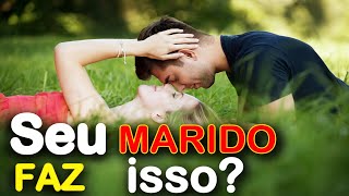 SEU MARIDO NUNCA SERÁ O MESMO! Envie essa mensagem para seu esposo