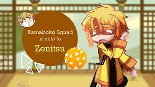 Kamaboko Squad reacts to Zenitsu’s backstory || (2/?) || (Zennezu warning?)