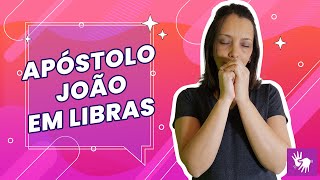 Apóstolo João em Libras