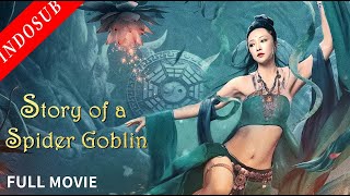 【INDO SUB】Story of a Spider Goblin|Film Komedi |Fantasi China#vsoindonesia