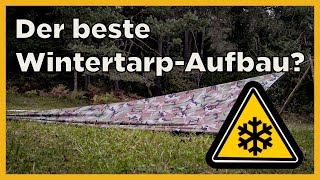 Der beste Wintertarp-Aufbau? Eine Bauanleitung von "Bernds Castle" zum Mitbasteln.