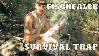 Survival Fischfalle aus PET Flasche | Tierische Notnahrung | Survival Trap