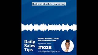 1038: Giving Referrals and Recommendations - Meshell Baker