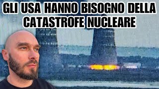 Gli USA hanno bisogno della catastrofe nucleare.