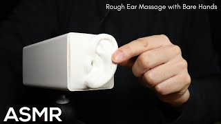 ASMR Rough Ear Massage with Bare Hands for Sleep  (No Talking)