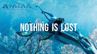 Avatar: The Way of Water | Nothing Is Lost (You Give Me Strength) Official Lyric Video