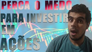 APRENDA a investir em AÇÕES | ENTENDA o que é e PERCA o medo em INVESTIR.