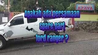 Persamaan spare part ford ranger