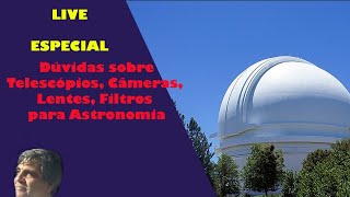 LIVE sobre astronomia amadora. Leve sua duvida