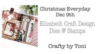 CHRISTMAS EVERYDAY December 9th……**ELIZABETH CRAFT DESIGN**