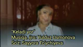 YULDUZ USMONOVA - KELADI YOR