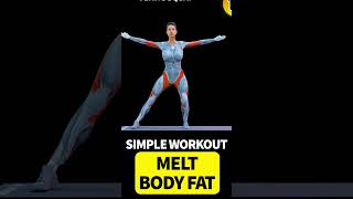 SIMPLE WORKOUT TO MELT YOUR BODY FAT  #workout4d