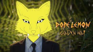 Dope Lemon - Golden Wolf 