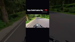 Kyu Sai kaha Na 💔💯#ytshort #youtubeshorts #trandingshorts #ktmlover #biker #viral