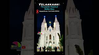 Velankanni is a popular pilgrim center of Mary Matha | #tamil #shorts #church