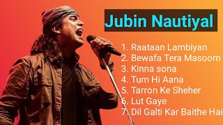 Jubin nautiyal Top 7 songs 🥰🥰 | Hindi songs