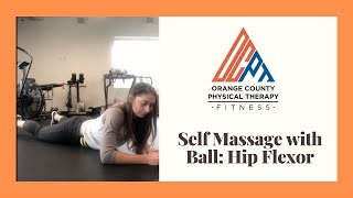 Hip Flexor- Self Massage with Ball