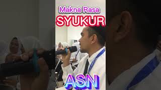 Makna Rasa Syukur ASN #ASN