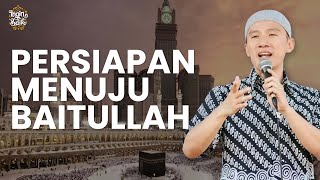 PERSIAPAN MENUJU BAITULLAH | USTADZ FELIX SIAUW