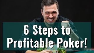 100% Free 6 Steps to Profitable Poker Course!