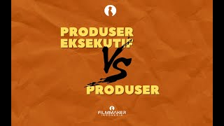 Perbedaan Produser dan Produser Eksekutif