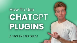 How To Use ChatGPT Plugins