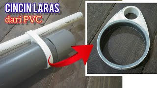 Membuat cincin l4r4s dari pipa pvc