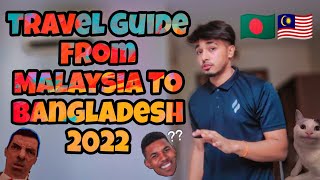 Travel Guide From Malaysia to Bangladesh In 2022 | PCR • MySejahtera • EMGS | 🇧🇩🇲🇾