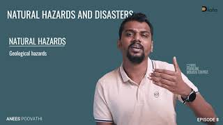 NATURAL HAZARDS AND DISASTERS | EPISODE 8 | FREE COURSE | PAPER 1