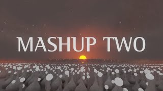 #MashupTwo: Mash Harder