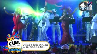 Orquestra Os Bambas - Baile Municipal do Recife 2020