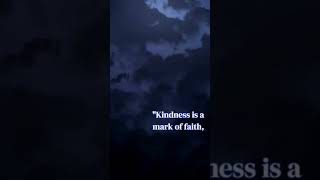 Kindness is a mark of faith