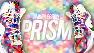 Nike Lebron 12 "Prism" Early Pics + Inspiration