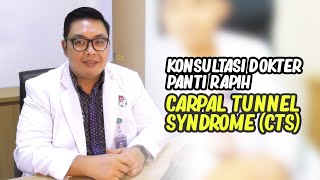 Carpal Tunnel Syndrome (CTS) oleh dr. Esdras Ardi Pramudita, M.Sc., Sp.N